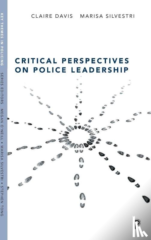 Davis, Claire, Silvestri, Marisa - Critical Perspectives on Police Leadership