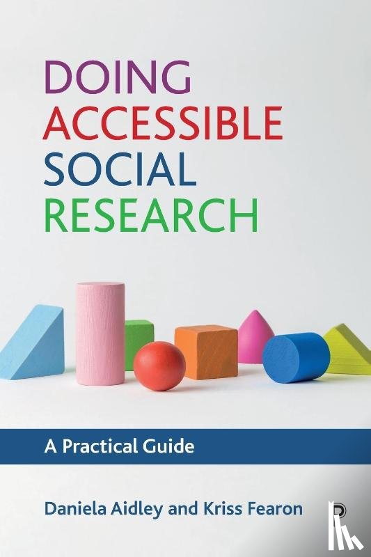 Aidley, Daniela, Fearon, Kriss - Doing Accessible Social Research