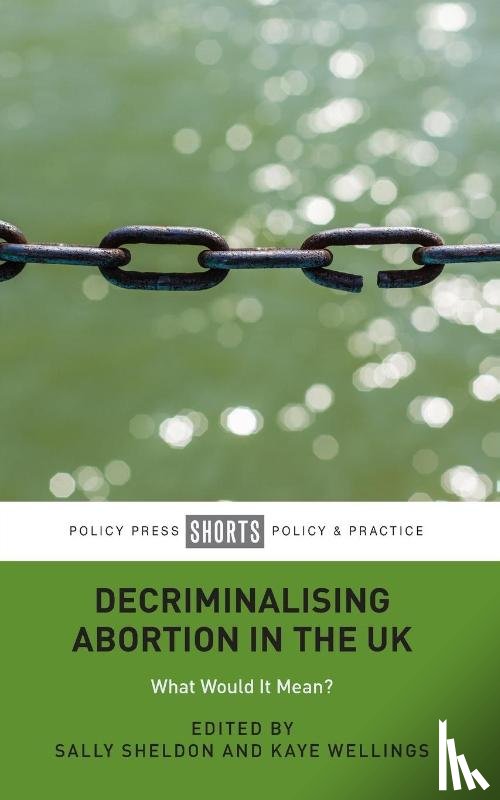  - Decriminalising Abortion in the UK