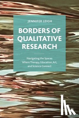 Leigh, Jennifer (University of Kent) - Borders of Qualitative Research