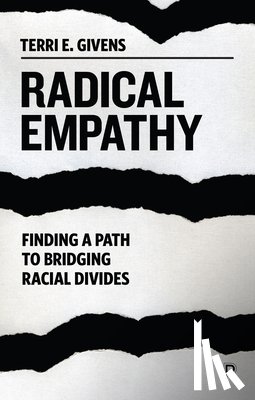 Givens, Terri (McGill University and Center for Higher Education) - Radical Empathy