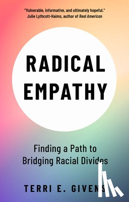 Givens, Terri (McGill University and Center for Higher Education) - Radical Empathy