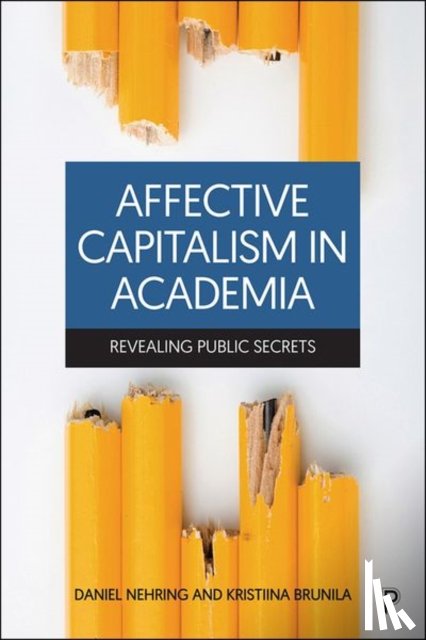 Andersson Cederholm, Erika - Affective Capitalism in Academia