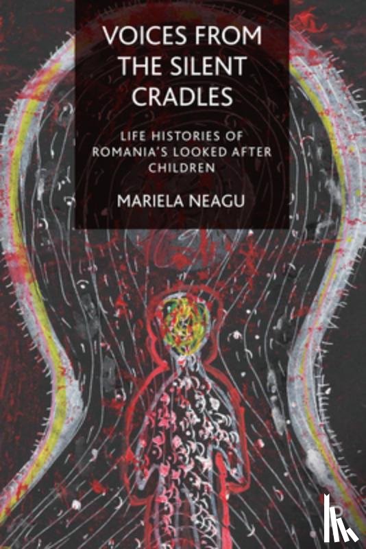 Neagu, Mariela (University of Oxford) - Voices from the Silent Cradles