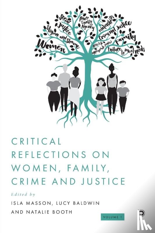  - Critical Reflections on Women, Family, Crime and Justice