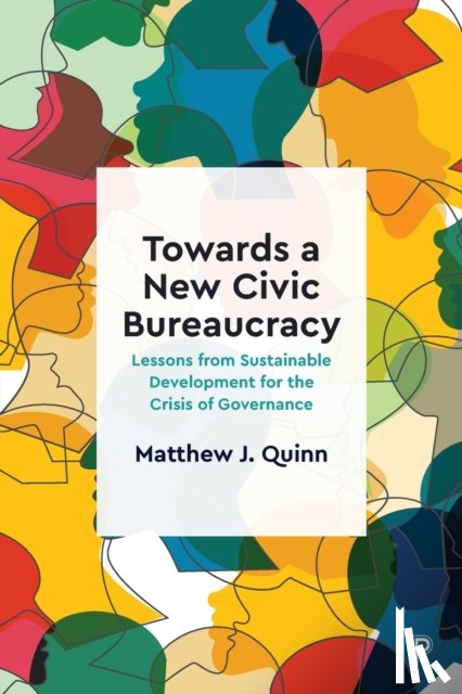 Quinn, Matthew J. (Cardiff University) - Towards a New Civic Bureaucracy