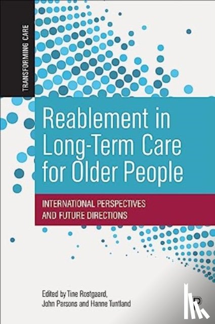 Clotworthy, Amy - Reablement in Long-Term Care for Older People
