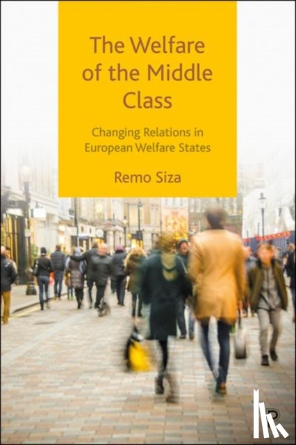 Siza, Remo (International Senior Consultant) - The Welfare of the Middle Class