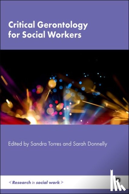  - Critical Gerontology for Social Workers