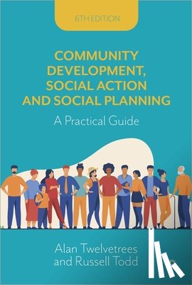 Twelvetrees, Alan (Freelance writer, Todd, Russell (Freelance community development writer and consultant - Community Development, Social Action and Social Planning