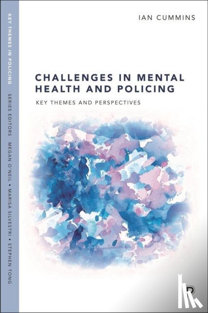 Cummins, Ian (University of Salford) - Challenges in Mental Health and Policing