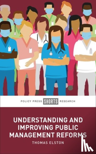 Elston, Thomas (University of Oxford) - Understanding and Improving Public Management Reforms