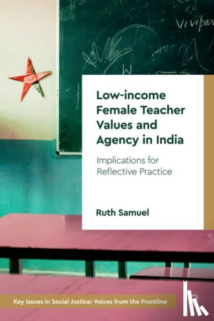 Samuel, Ruth - Low-income Female Teacher Values and Agency in India