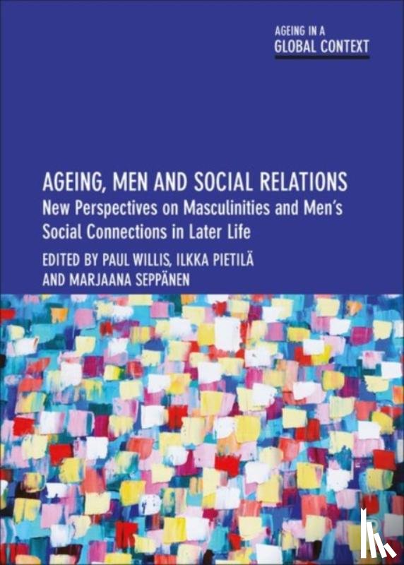 Hicks, Ben - Ageing, Men and Social Relations