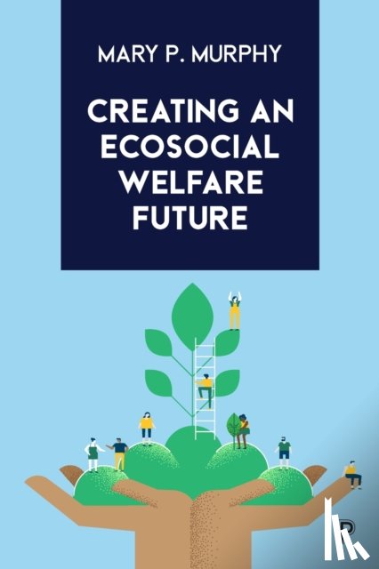 Murphy, Mary P. (Maynooth University) - Creating an Ecosocial Welfare Future