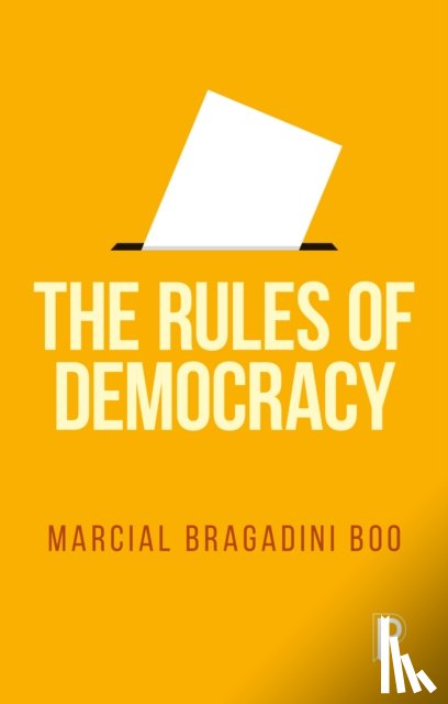 Bragadini Boo, Marcial (Chief Executive of UKPHR (UK Public Health Register)) - The Rules of Democracy