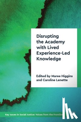 Grant, Uncle Stan - Disrupting the Academy with Lived Experience-Led Knowledge