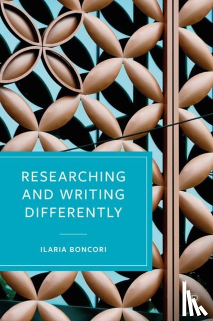Boncori, Ilaria (University of Essex) - Researching and Writing Differently