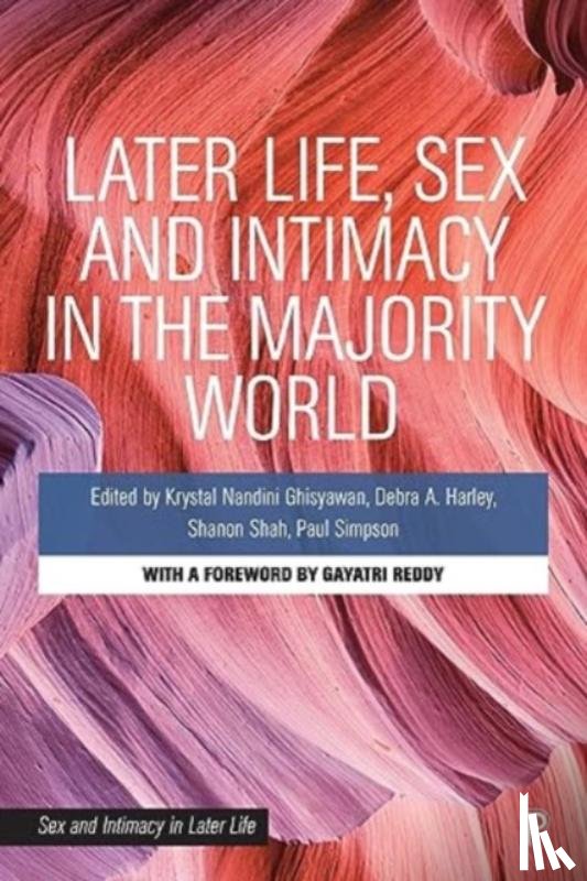 El Feki, Sheren - Later Life, Sex and Intimacy in the Majority World