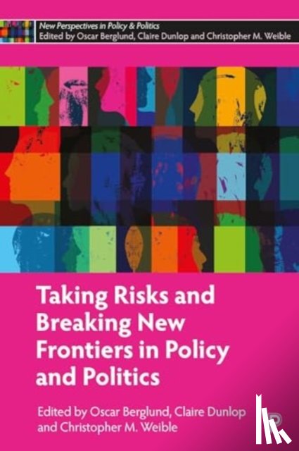  - Taking Risks and Breaking New Frontiers in Policy and Politics