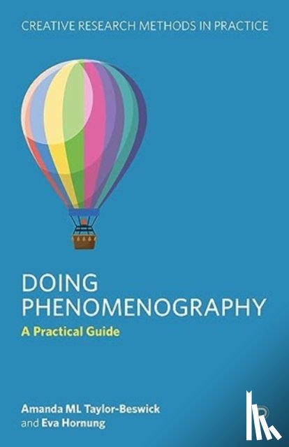 Taylor-Beswick, Amanda M.L. (University of Cumbria), Hornung, Eva (City of Dublin Library) - Doing Phenomenography