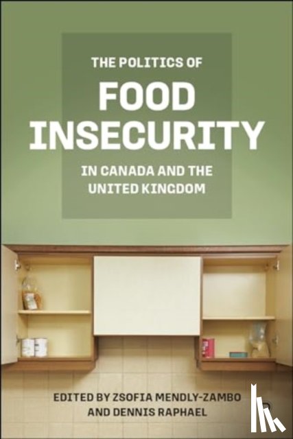  - The Politics of Food Insecurity in Canada and the United Kingdom