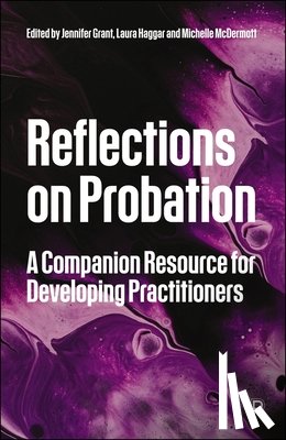 Needs, Adrian - Reflections on Probation