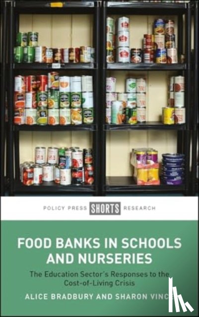 Bradbury, Alice (UCL Institute of Education, Vince, Sharon (UCL Institute of Education - Food Banks in Schools and Nurseries