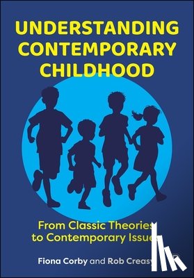 Corby, Fiona (Teesside University, Creasy, Rob (York St John University - Understanding Contemporary Childhood