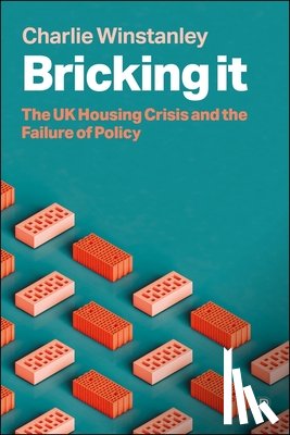 Winstanley, Charlie (Centre for Local Economic Studies) - Bricking It