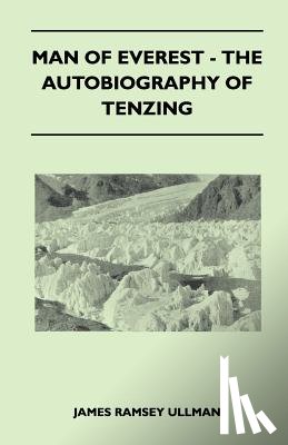 Ullman, James Ramsey - Man of Everest - The Autobiography of Tenzing
