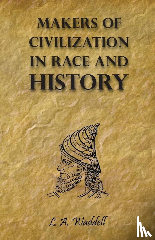 Waddell, L. A. - Waddell, L: Makers of Civilization in Race and History