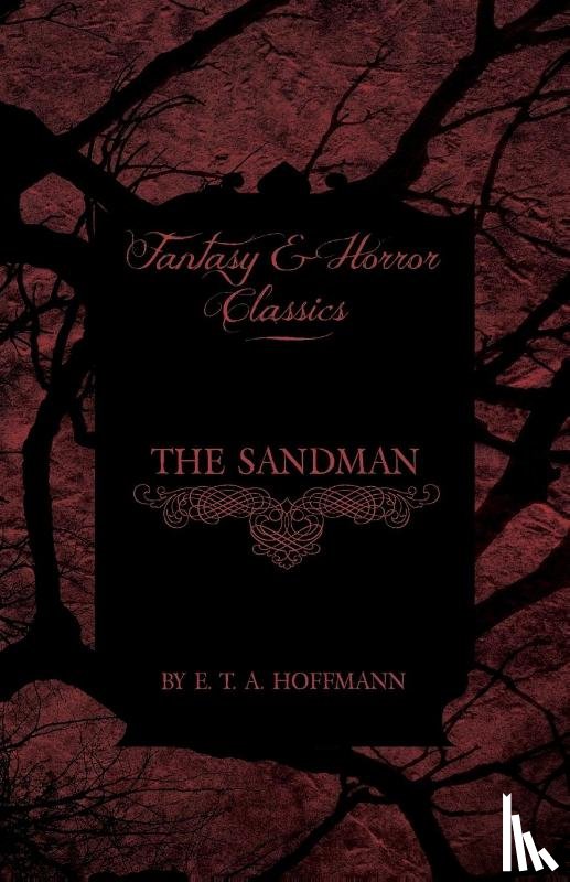 Hoffman, E. T. A. - The Sandman (Fantasy and Horror Classics)
