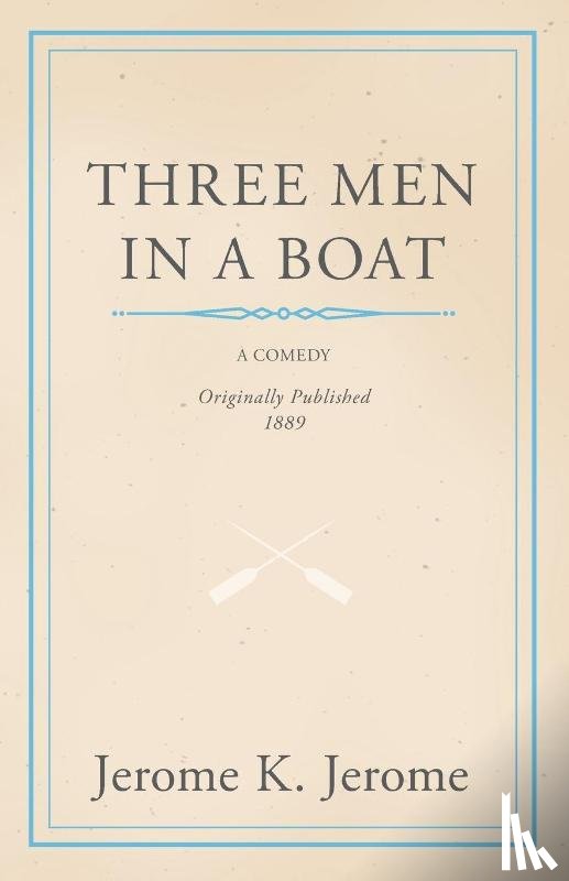 Jerome, Jerome - Three Men in a Boat