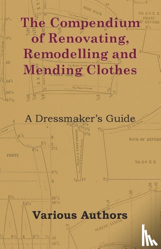 Various - The Compendium of Renovating, Remodelling and Mending Clothes - A Dressmaker's Guide
