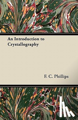 Phillips, F. C. - An Introduction to Crystallography