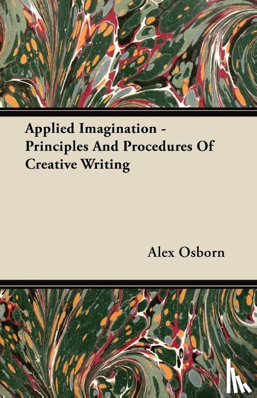 Osborn, Alex - Applied Imagination - Principles and Procedures of Creative Writing