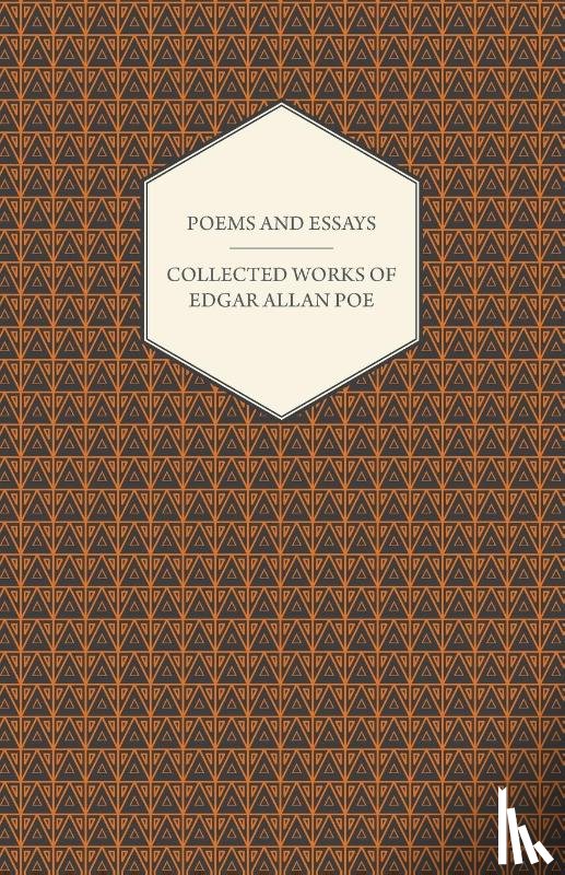 Poe, Edgar Allan - Poems and Essays - Collected Works of Edgar Allan Poe