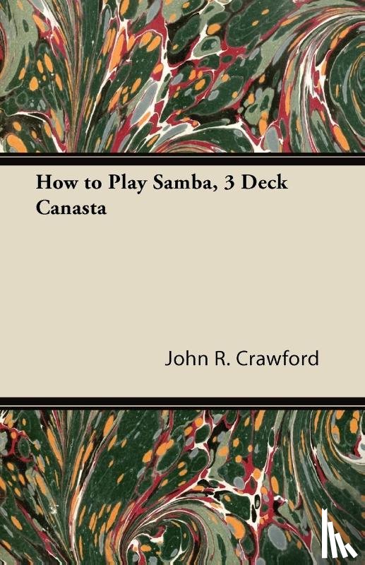 Crawford, John R. - How to Play Samba, 3 Deck Canasta