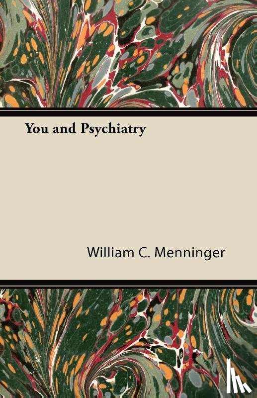 Menninger, William C. - You and Psychiatry