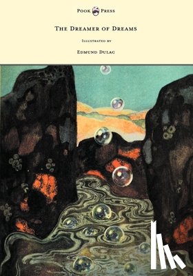 Anon. - The Dreamer of Dreams - Illustrated by Edmund Dulac