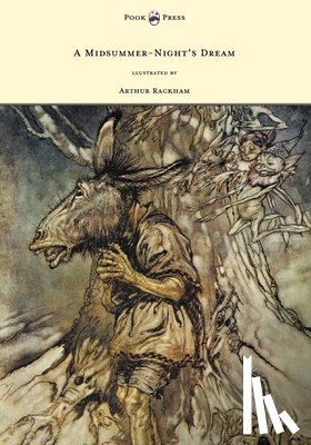 Shakespeare, William - A Midsummer-Night's Dream - Llustrated by Arthur Rackham