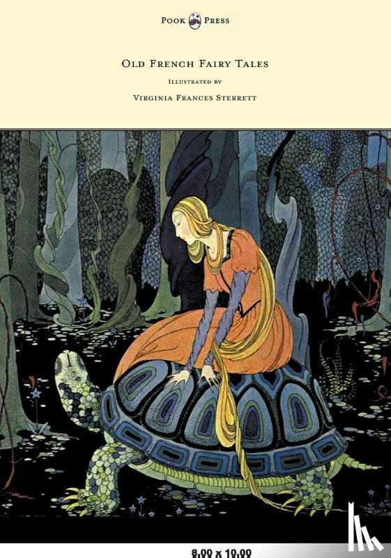Segur, Comtesse De - Old French Fairy Tales - Illustrated by Virginia Frances Sterrett