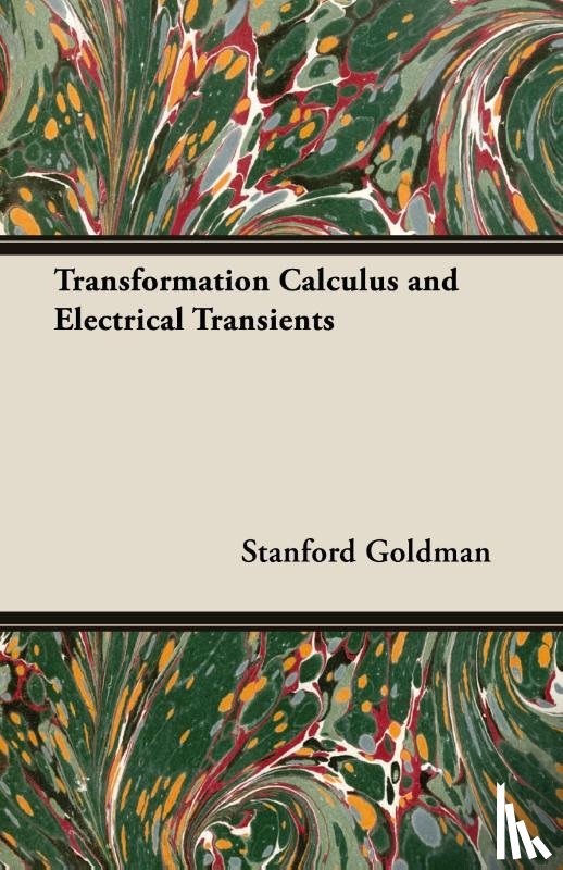 Goldman, Stanford - Transformation Calculus and Electrical Transients