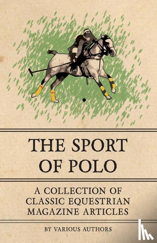 Various - The Sport of Polo - A Collection of Classic Equestrian Magazine Articles