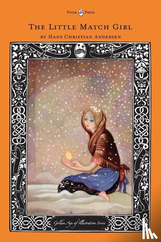 Andersen, Hans Christian - The Little Match Girl - The Golden Age of Illustration Series