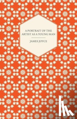 Joyce, James - A Portrait of the Artist as a Young Man