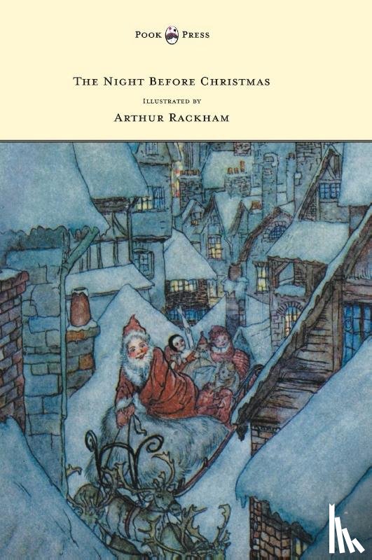 Moore, Clement - The Night Before Christmas - Illustrated by Arthur Rackham