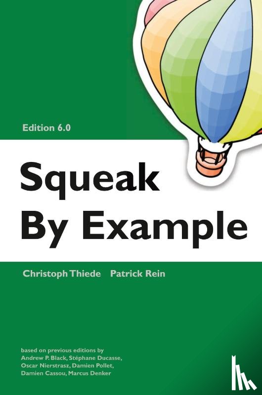 Thiede, Christoph, Rein, Patrick - Squeak by Example 6.0