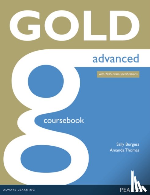 Burgess, Sally, Thomas, Amanda - Gold Advanced Coursebook